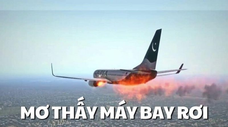 Mơ thấy máy bay rơi điềm báo gì? Đánh con gì dễ trúng